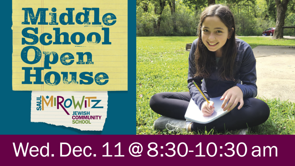 Middle School Open House Saul Mirowitz Jewish Community School